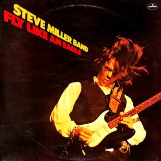 Steve Miller Band - Fly Like An Eagle (LP, Album)