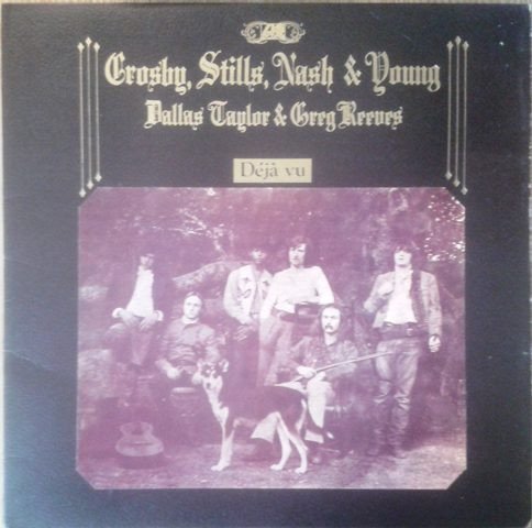 Crosby, Stills, Nash & Young / Dallas Taylor & Greg Reeves - Déjà Vu (LP, Album, RE)