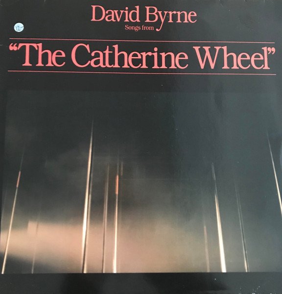 David Byrne - Songs From "The Catherine Wheel" (LP, Album)