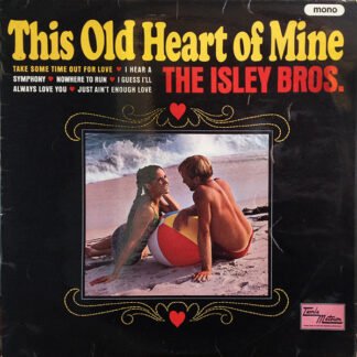 The Isley Brothers - This Old Heart Of Mine (LP, Album, Mono)