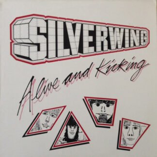 Silverwing - Alive And Kicking (LP, Album)
