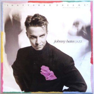 Johnny Hates Jazz - Shattered Dreams (12")