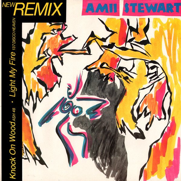 Amii Stewart - Knock On Wood / Ash 48 / Light My Fire / 137 Disco Heaven (New Remix) (12", Single, P/Mixed)