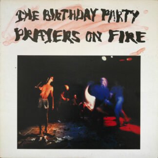 The Birthday Party - Prayers On Fire (LP, Album)