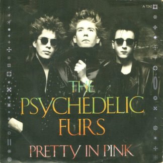 The Psychedelic Furs - Pretty In Pink (7", Single)