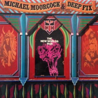Michael Moorcock & The Deep Fix* - The New Worlds Fair (LP, Album)