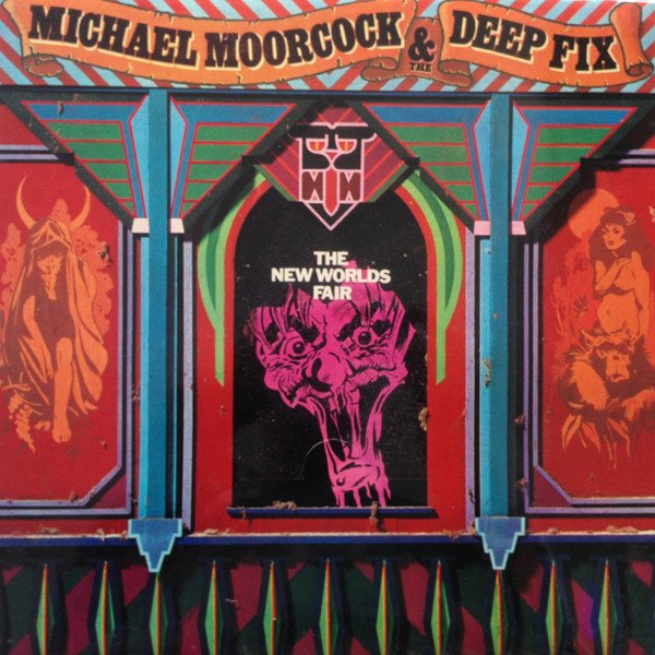 Michael Moorcock & The Deep Fix* - The New Worlds Fair (LP, Album)