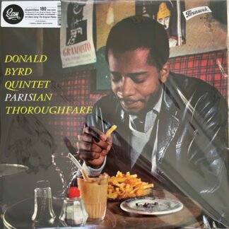 Donald Byrd Quintet - Parisian Thoroughfare (Byrd In Paris, Volume 2) (LP, Album, Mono, Ltd, RE, RM, RP, 180)