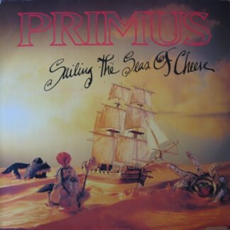 Primus - Sailing The Seas Of Cheese (LP, Album)
