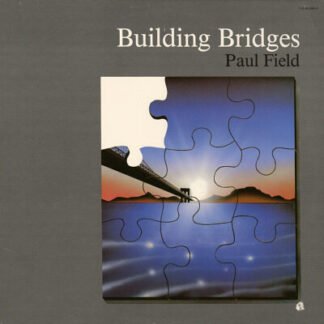 Paul Field - Building Bridges (LP, Album)