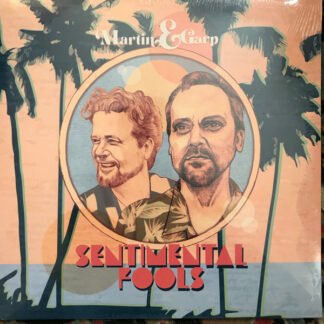 Martin & Garp - Sentimental Fools  (LP)