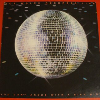 Joe Walsh - You Can't Argue With A Sick Mind (LP, Album)