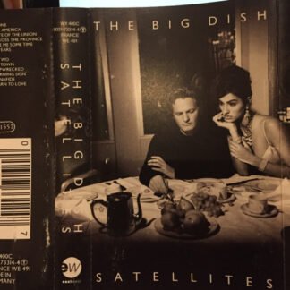 The Big Dish - Satellites (Cass, Album)