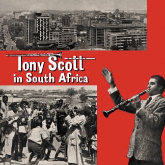 Tony Scott (2) With The Tony Scott South African Quartet* And The Alexandra Dead End Kids - Tony Scott In South Africa (LP, RE)