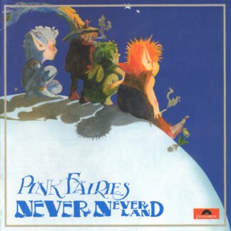 Pink Fairies* - Neverneverland (CD, Album, RE, RM, Uni)