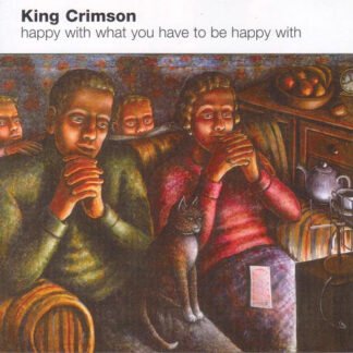 King Crimson - Happy With What You Have To Be Happy With (CD, EP)