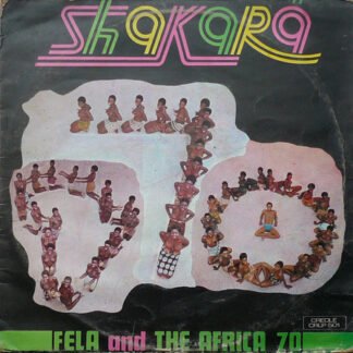 Fela* And The Africa 70* - Shakara (LP, Album, RE)