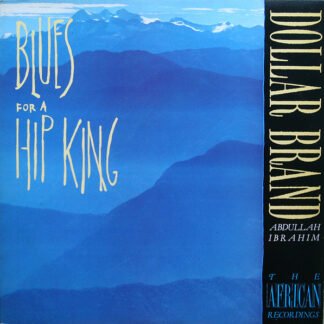 Dollar Brand / Abdullah Ibrahim - Blues For A Hip King (2xLP, Comp, RM, DMM)