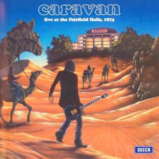 Caravan - Live At The Fairfield Halls, 1974 (CD, Album, RE, RM)