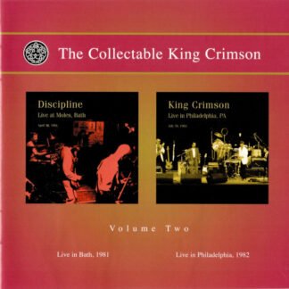 Discipline (6) / King Crimson - The Collectable King Crimson Volume Two (Live In Bath, 1981 / Live In Philadelphia, 1982) (CD, Album, RE + CD, Album, RE + Comp)