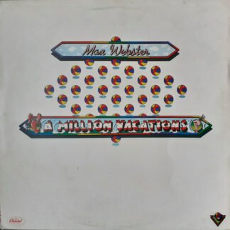 Max Webster - A Million Vacations (LP, Album)