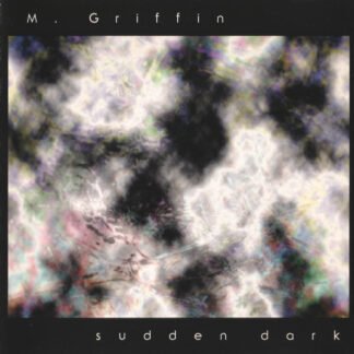 M. Griffin - Sudden Dark (CD, Album)