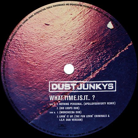 Dust Junkys - What Time Is It? (12", Single) - Image 3