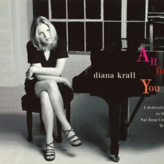 Diana Krall - All For You (A Dedication To The Nat King Cole Trio) (CD, Album, Dig)