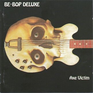 Be-Bop Deluxe* - Axe Victim (CD, Album, RE)