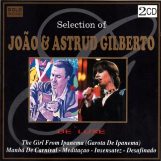 João* & Astrud Gilberto - Selection Of João & Astrud Gilberto (2xCD, Comp)
