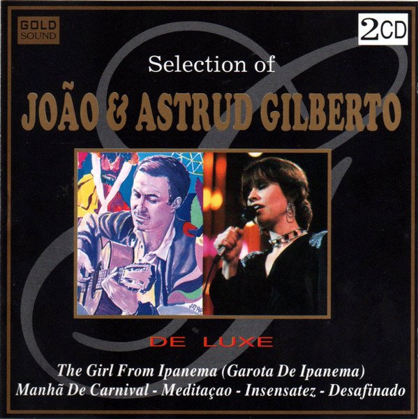 João* & Astrud Gilberto - Selection Of João & Astrud Gilberto (2xCD, Comp)