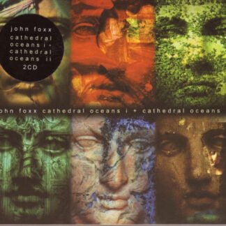 John Foxx - Cathedral Oceans I + Cathedral Oceans II (CD, Album, RE + CD, Album)
