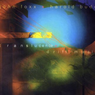 John Foxx + Harold Budd - Translucence + Drift Music (2xCD, Album)