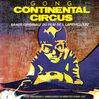 Gong - Continental Circus (CD, Album, RE, Unofficial)