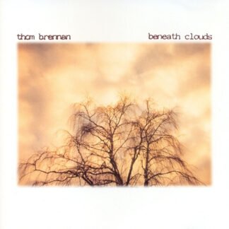 Thom Brennan - Beneath Clouds (CD, Album, Ltd)
