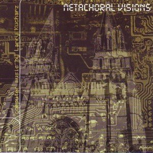 Larry Kucharz - Metachoral Visions (CD)