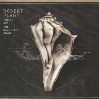 Robert Plant And The Sensational Space Shifters - Lullaby And... The Ceaseless Roar (CD, Album, Car)
