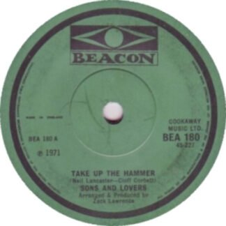 Sons And Lovers - Take Up The Hammer (7")