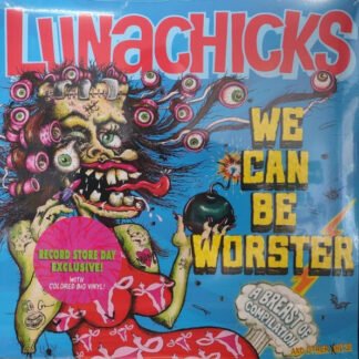Lunachicks - We Can Be Worster (LP, RSD, Comp, pin)