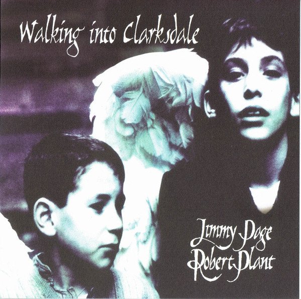 Jimmy Page & Robert Plant - Walking Into Clarksdale (CD, Album, RE)