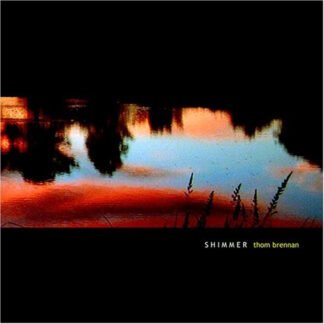 Thom Brennan - Shimmer (CDr, Album, RE)