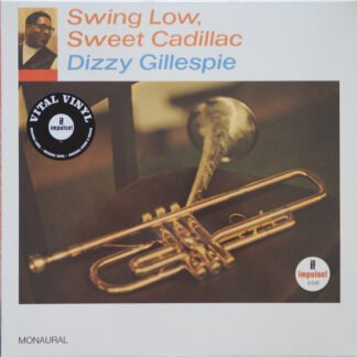 Dizzy Gillespie - Swing Low, Sweet Cadillac (LP, Album, Mono, RE)