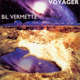 Bil Vermette - Voyager (CD, Album)