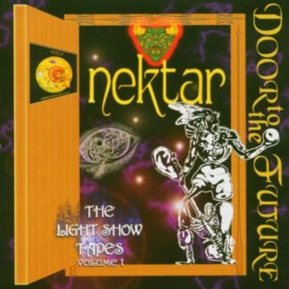 Nektar - Door To The Future • The Lightshow Tapes Volume 1 (CD, Album)