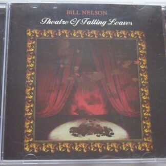 Bill Nelson - Theatre Of Falling Leaves (CD, Album)