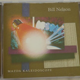 Bill Nelson - Mazda Kaleidoscope (CD, Album)