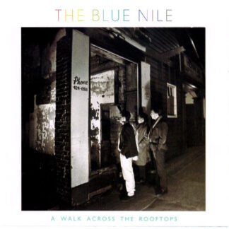 The Blue Nile - A Walk Across The Rooftops (CD, Album, RE)
