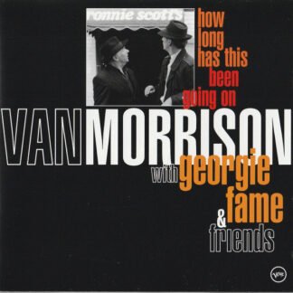 Van Morrison With Georgie Fame & Friends* - How Long Has This Been Going On (CD, Album)