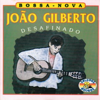 João Gilberto - Desafinado (CD, Comp)