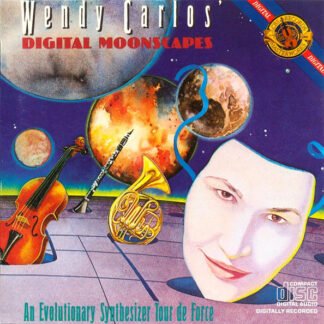 Wendy Carlos - Wendy Carlos' Digital Moonscapes (An Evolutionary Synthesizer Tour De Force) (CD, Album)